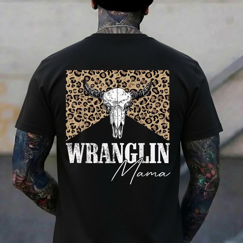 Vintage Bull Skull Wranglin mama Western Life Country Lover T-Shirt 3XL