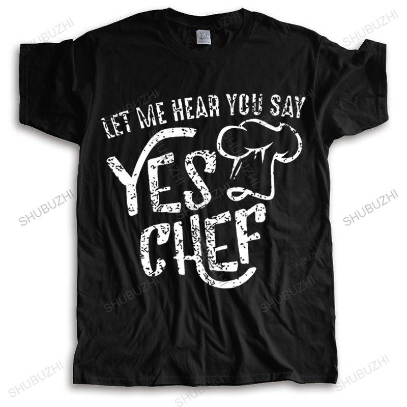Unisex Summer Brand Tshirt Cotton Loose Cool Tee Shirt Let Me Hear You Say Yes Chef Funny Top Tees Unisexs Streetwear Casual Tshirt