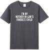 Ich bin das Lieblingskind meiner Schwiegermutter Lustiges Elternzitat T-Shirt