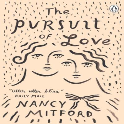 The Pursuit of Love by Nancy Mitford Paperback Book 9780241984079