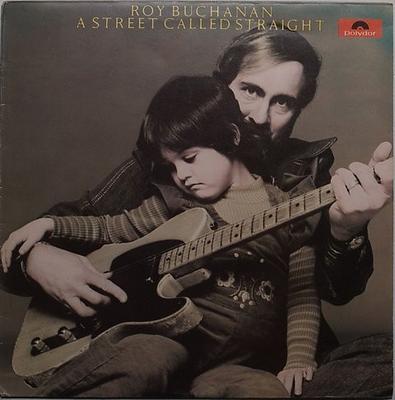 LP-Schallplatte ROY BUCHANAN - A Street Called Straight 2391233 POLYDOR 1976 UK Rock Used