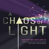 A Chaos of Light Paperback Book 9781906841669