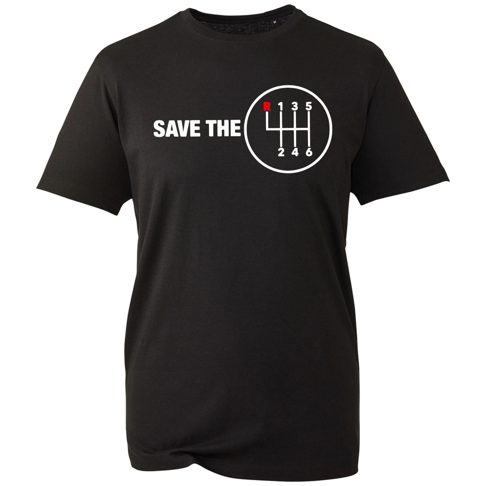 

Save The Manual Transmission T-shirt Car Enthusiast Shift Pattern Unisex Git Tee XL