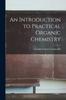Libro An Introduction To Practical Organic Chemistry