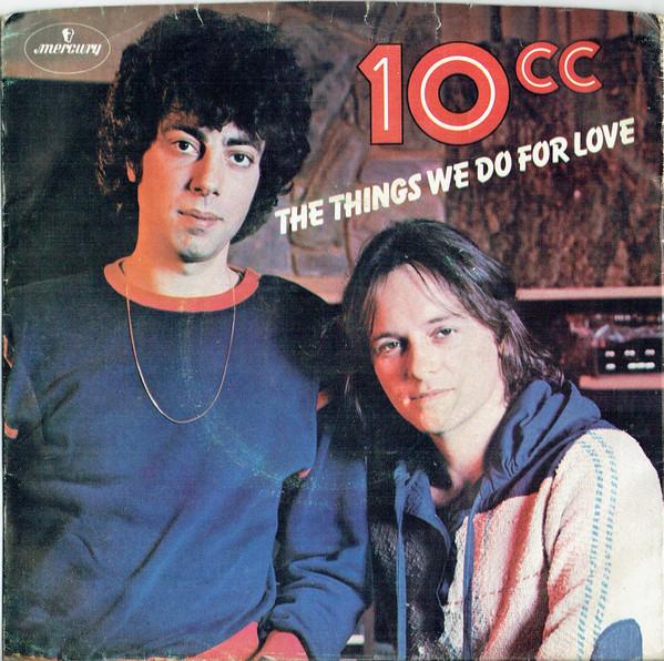 7inch Record 10CC  The Things We Do For Love 6008022 Mercury 1976 UK Rock Used