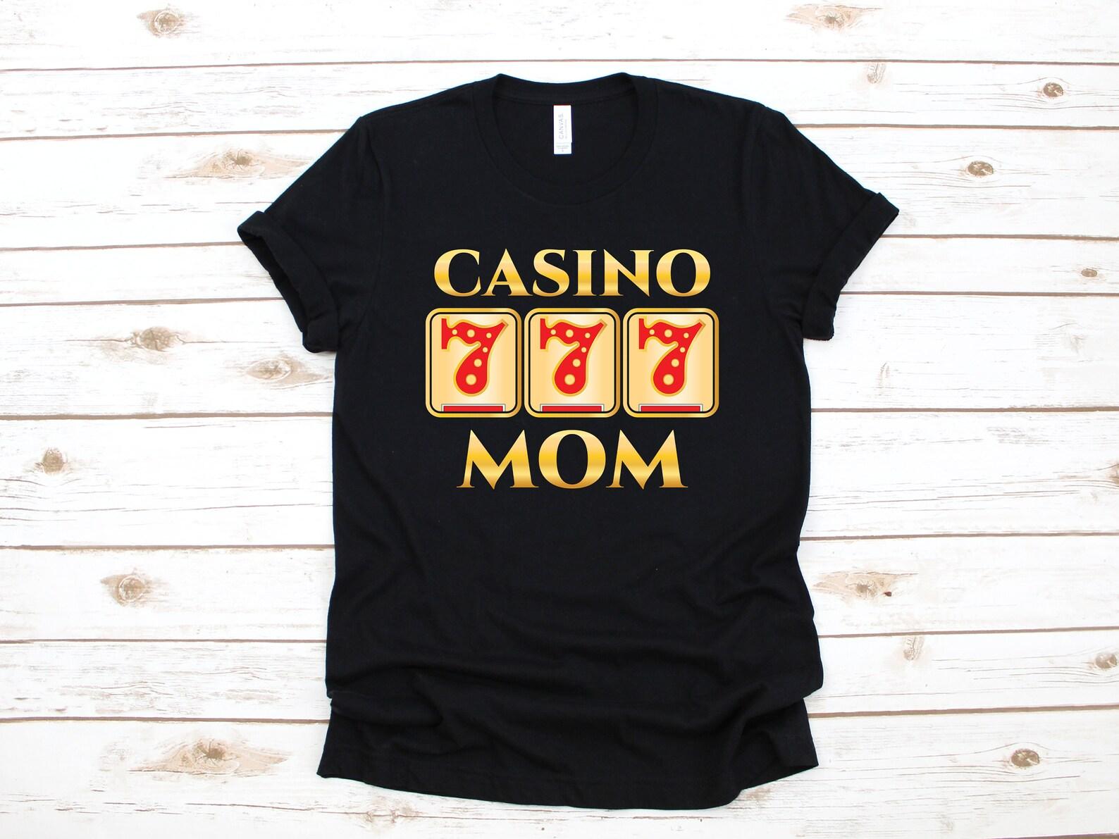 Casino Mom T-Shirt, Funny Casino Tank Top, Mothers Day Gambling T-shirt, Slot Machine Gambler T-shirt, Mom Slots PlayerT-shirt 3XL
