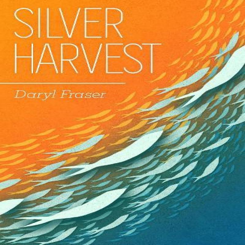 Silver Harvest by Daryl Fraser Paperback Book 9781912665341