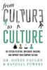The From Culture To Culture The System To Define Implement Measure And Improve Your by Dr. Donte Vaughn - Hardback Book