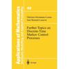 Further Topics On Discrete-Time Markov Control Processes (Stochastic Modelling and Applied Probability)