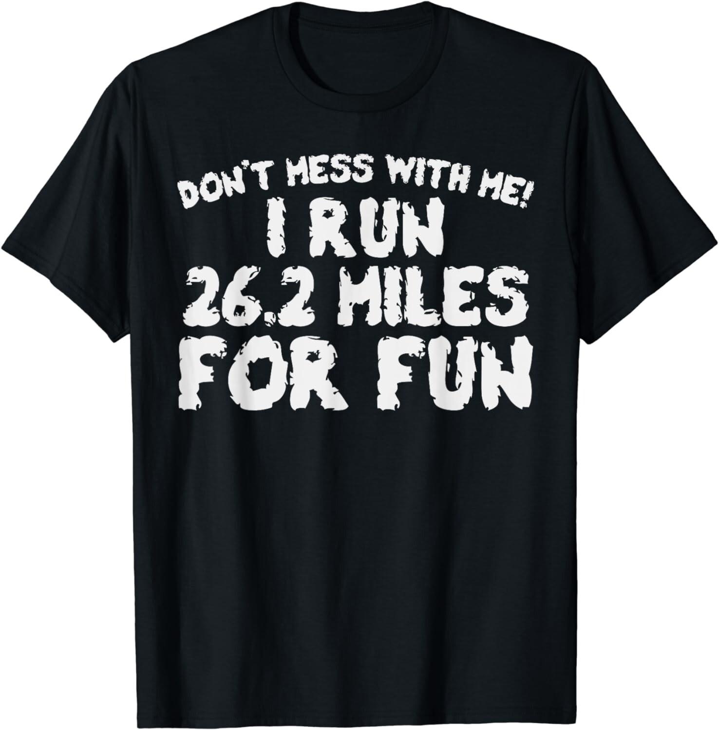 Funny Running Quote Shirt 26.2 Marathon Runners Gift Unisex T-Shirt Mens Womens Tees Top 4XL