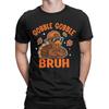 Oversized T Shirt Summer Bruh Thanksgiving Turkey Gobble Funny Fashion T Shirts Cotton Tshirt for Men Awesome Short Sleeve Tees