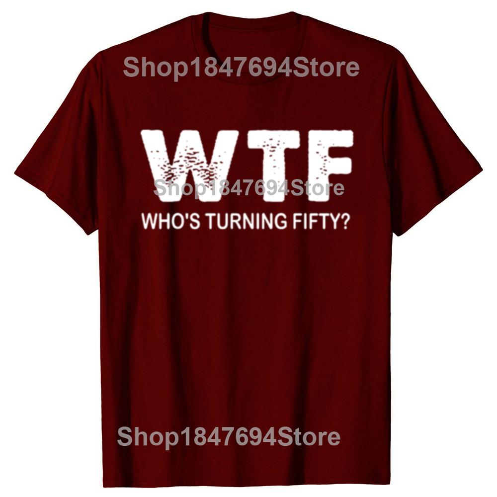 Veselá 50. párty WTF Kdo slaví padesátiny Vtipná 50. narozeninová trička Pánská móda Ležérní 100% bavlna Volné Oversized tričko