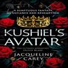 Kushiels Avatar by Jacqueline Carey Paperback Book 9781035007639