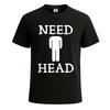 Need Head Funny Sarcastic Tshirt for Mens Novelty Party Gift Top Tee