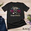Wife Mom Dialysis Technician Mothers Day Gift For Nurses T-Shirt Unisex T-shirt