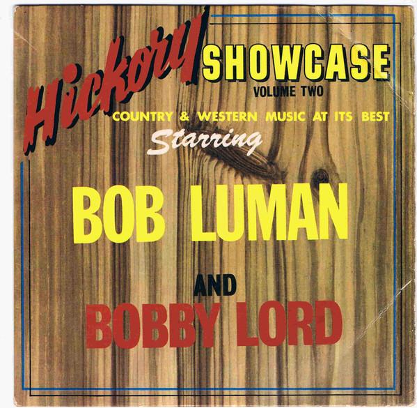 7inch Record BOB LUMAN / BOBBY LORD - Hickory LPE1501 HICKORY UK Country/Folk Used