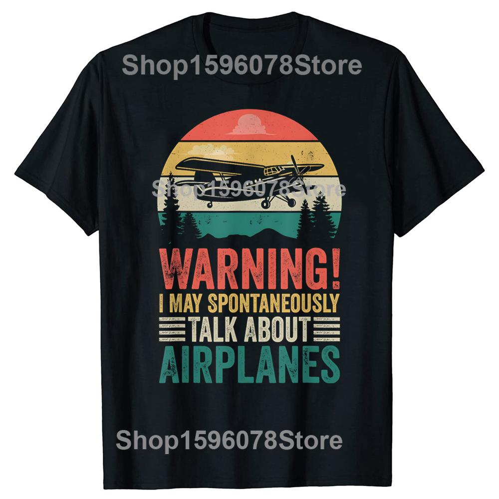 I May Spontaneously Talk about Airplanes Aviation Pilot Tshirts Unisex Fashion Casual Loose Oversized Crewneck Hip Hop T Shirt
