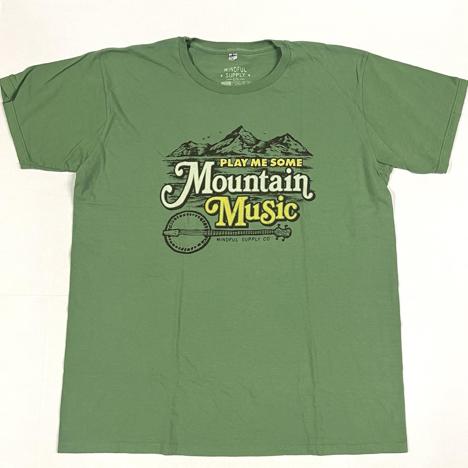 Mindful Supply Co T Shirt Play Me Some Mountain Music Sz L USA Green XXL