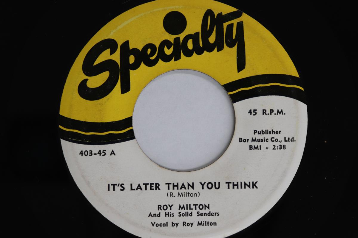 

7inch Record ROY MILTON & HIS SOLID SENDERS - It s Later Than You Think 403 Specialty 1950 US Rock Used