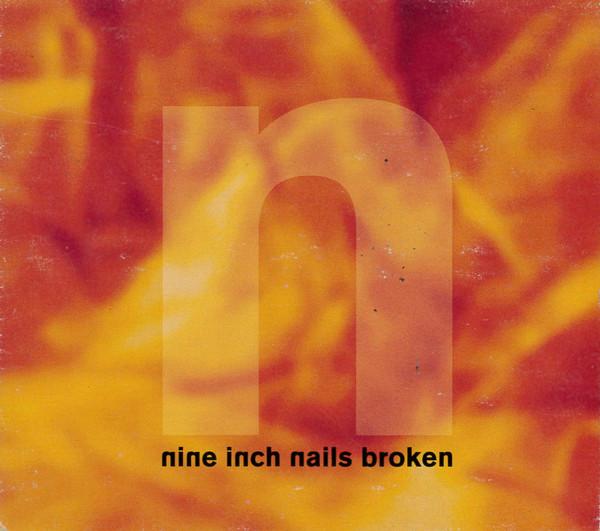 

CD NINE INCH NAILS Broken 7922132 Nothing 1992 US Dance Electronica Used