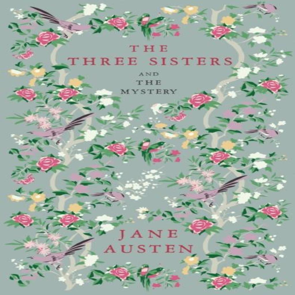 The Three Sisters and The Mystery by Jane Austen Paperback Book 9781804471760