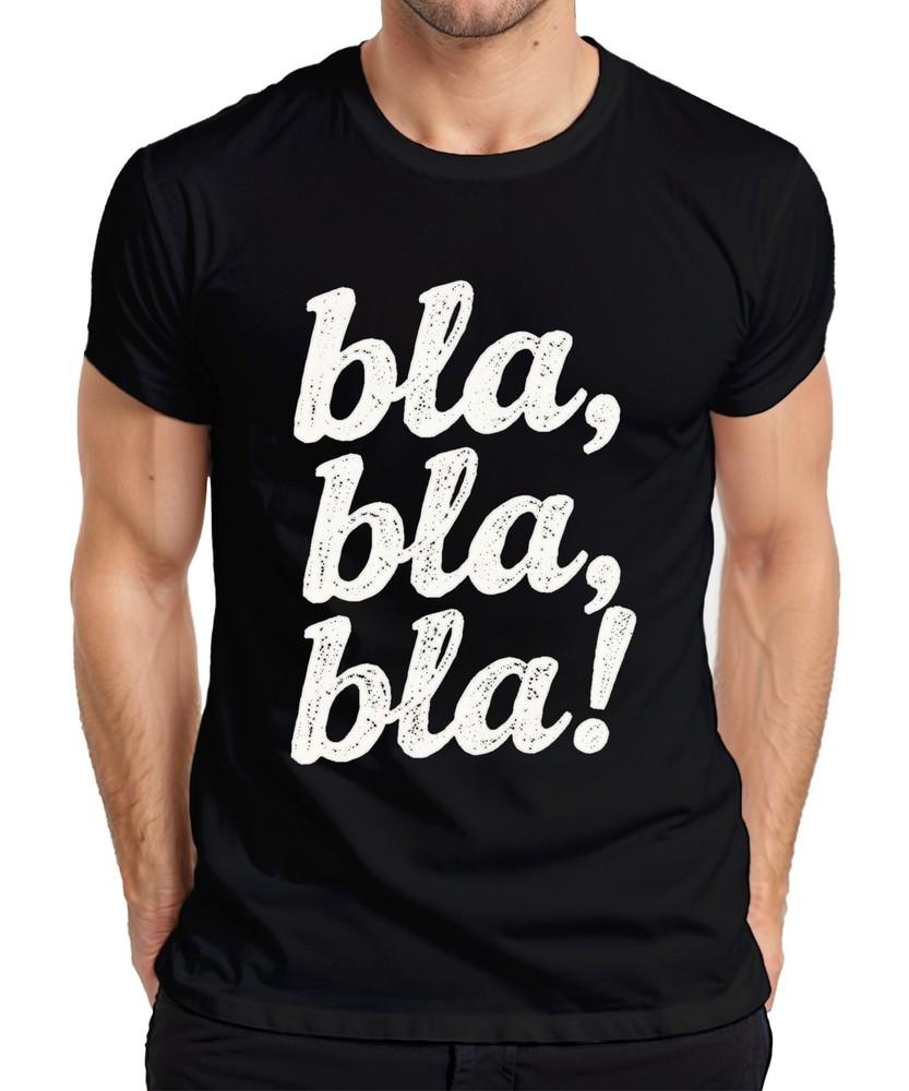 Bla Bla Bla Sarcastic Saying Funny Gift Grunge White Unisexs T Shirt