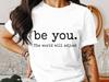 Be You PNG, Inspirational Quote Png, Motivational Saying, Digital Download, Positive Vibes, T-Shirt Design, Printable Png
