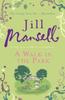 A Walk In The Park by Jill Mansell Paperback Book 9780755355853