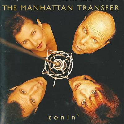 CD MANHATTAN TRANSFER - Tonin' 7567826612 Atlantic 1995 Germany Jazz Used