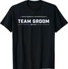 Team Groomsman, On Duty Bachelor Party Groom Crew Squad T-Shirt