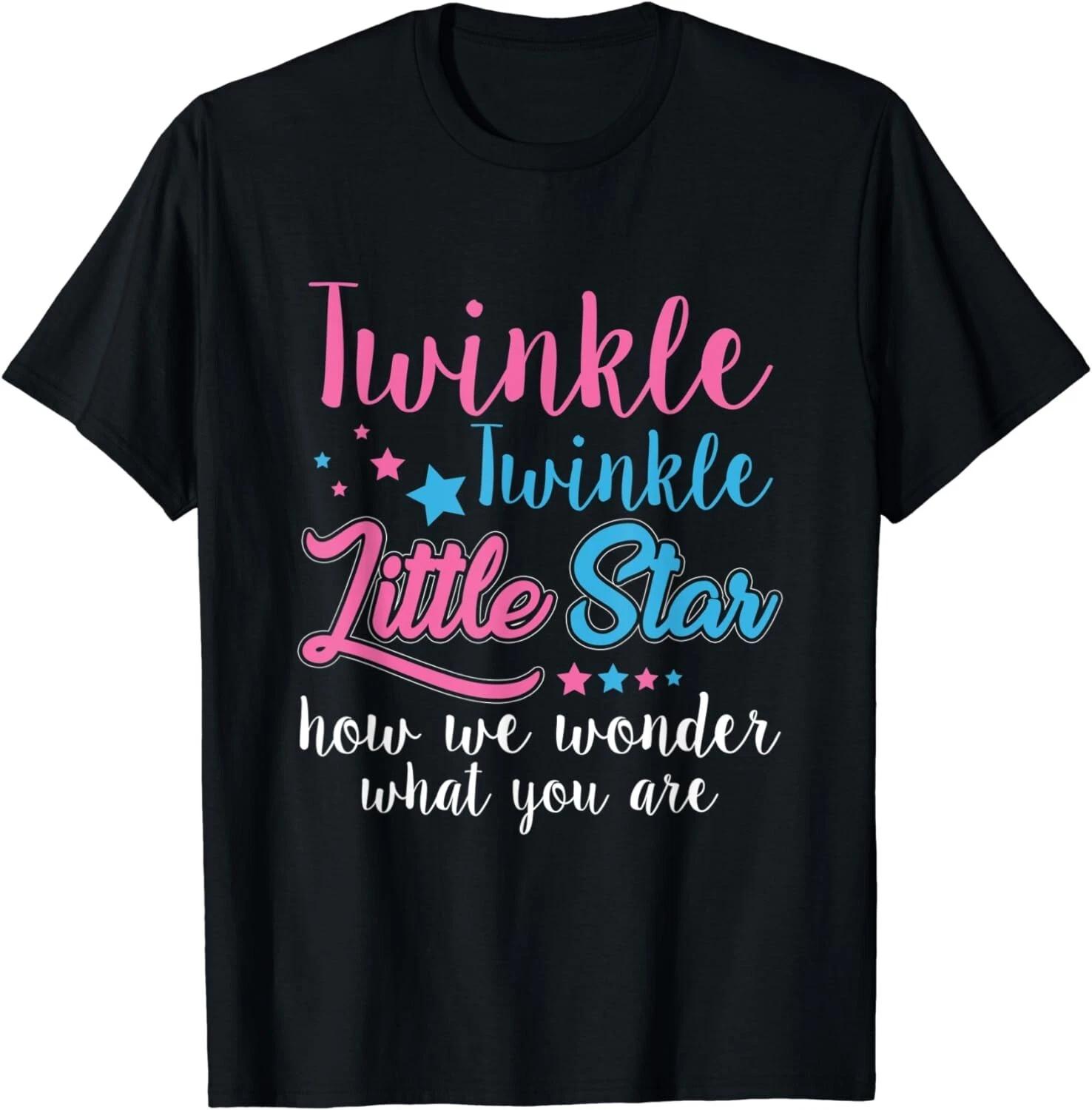 Twinkle Twinkle Little Star Shirt I Gender Reveal Gift Unisex T-Shirt 3XL