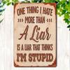 I Hate One Thing Tin Sign, Funny Retro Metal Wall Art Decor for Home Bar Garage Cafe