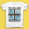The Only Ones Another Girl Another Planet Rock White Unisex Shirt S-5XL Q3336