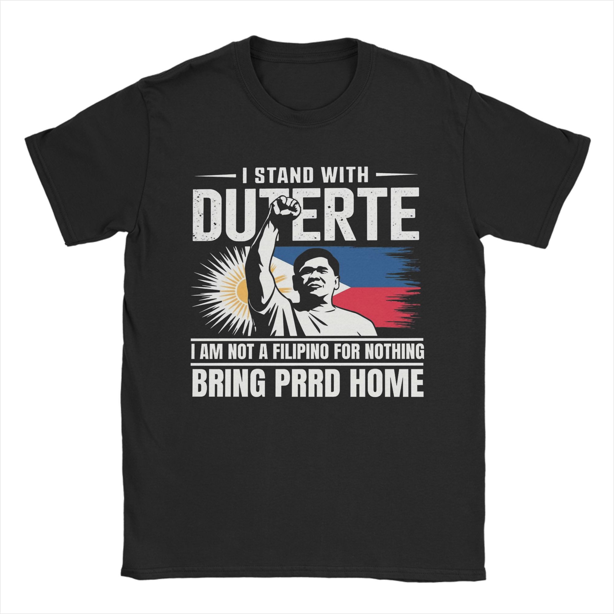 Philippine DU30 Patriotic Duterte T Shirts Men Cotton Vintage TShirts Round Collar Tee Shirt Short Sleeve Clothing Printed S
