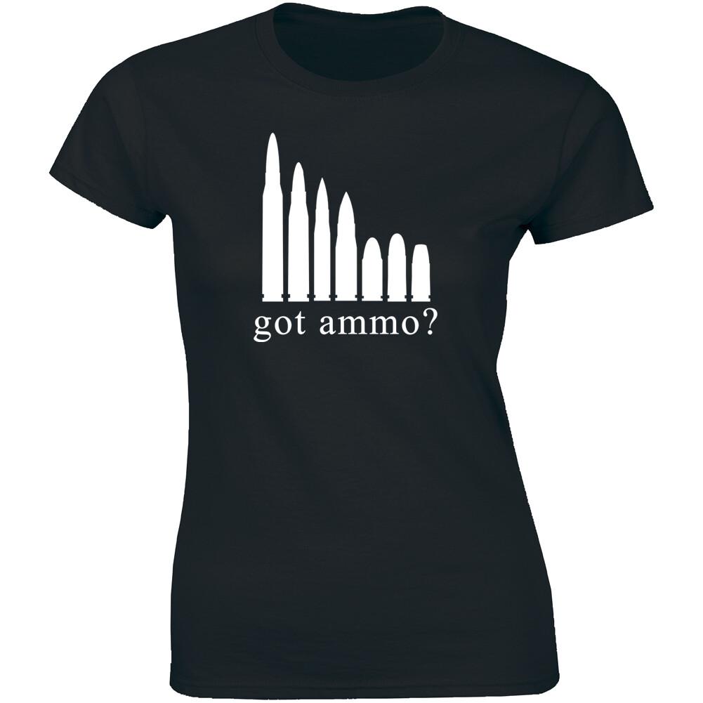 Got Ammo Funny T-shirt Gun Rights Bullets 2nd Amendment Women s Tee Hunting Hunt XXL