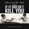You Cant Do That and If It Doesnt Kill You by Vince Prudente... 9781035885206