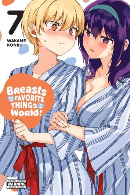 Breasts Are My Favorite Things in the World Vol. 7 by Wakame Konbu Paperback Book 9781975374686