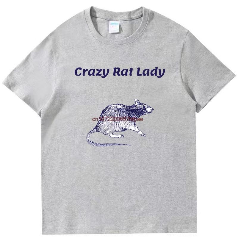 Crazy Rat Lady Funny Rat Memes Graphic T Shirts Fashion Tees Tops Summer Cotton New Shirts And Tshirts Casual Unisex T Shirt