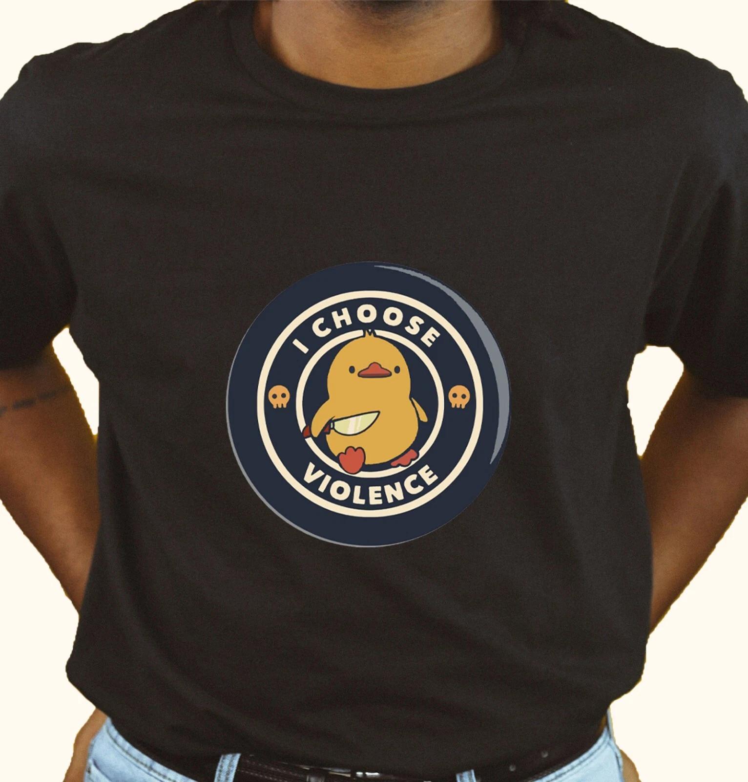 Unisex Slim Fit T-Shirt -Duck I Choose Violence Original Student Summer Crewneck 4XL