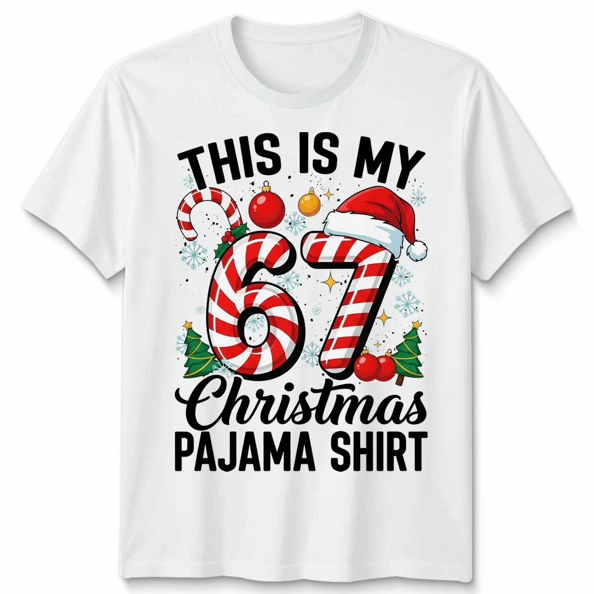 This Is My Six Seven 67 Christmas Pajama Shirt Holidays Mens Womens Tee Graphic M