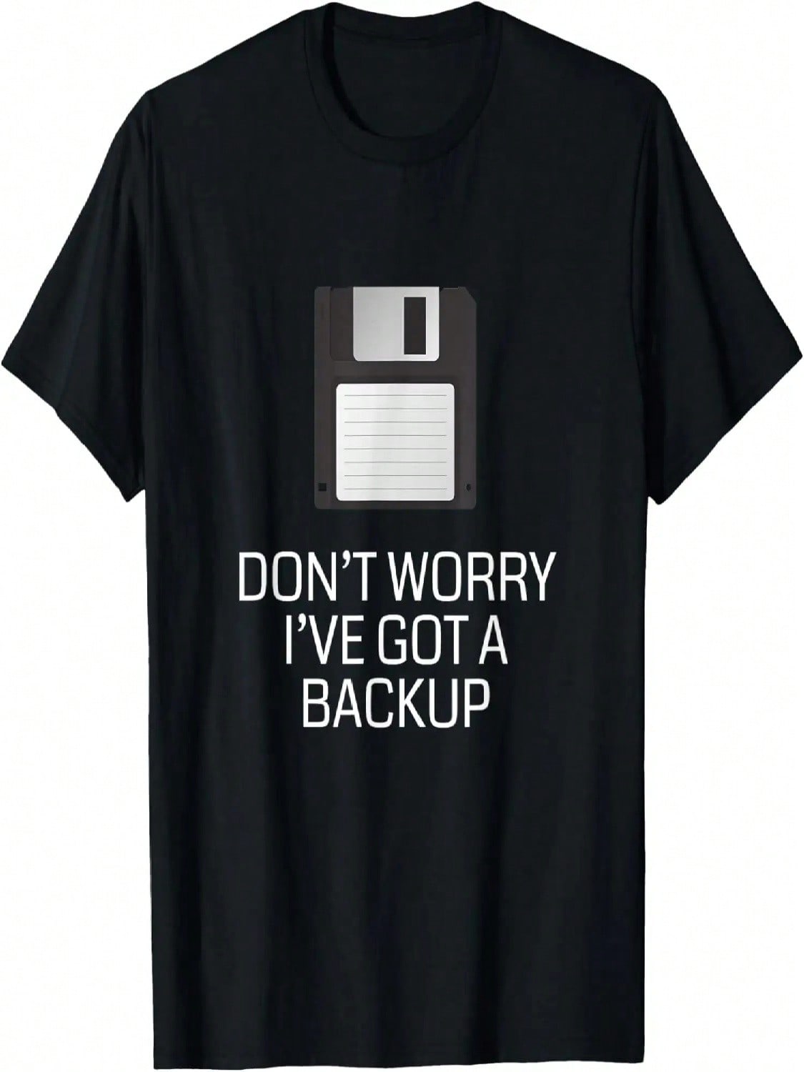Retro Floppy Disk Don t Worry I ve Got A Backup T-Shirt S разноцветный