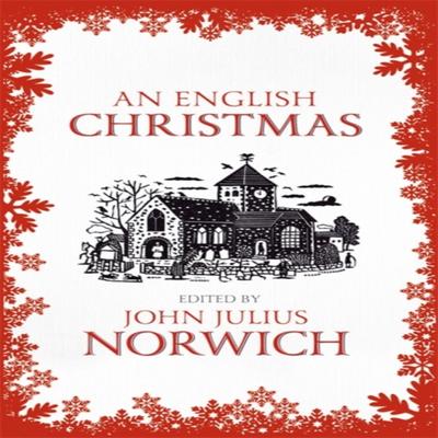 An English Christmas by John Julius Norwich Paperback Book 9781473665934
