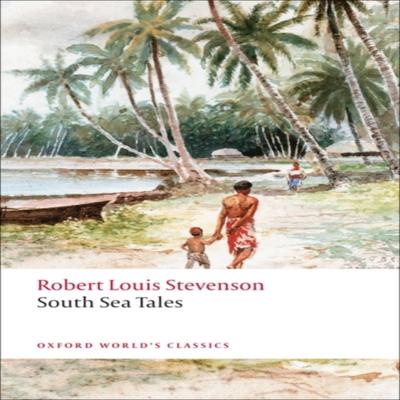 South Sea Tales by Robert Louis Stevenson Paperback Book 9780199536085