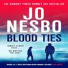 Blood Ties by Jo Nesbo Hardback Book 9781787304871