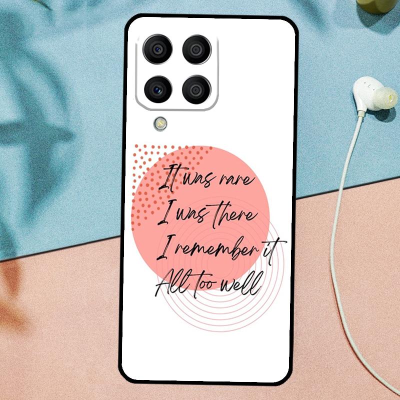 

All Too Well Lyrics For Samsung Galaxy M21 M31 M11 M13 M33 M53 M16 M06 M12 M14 M15 M35 M55 M34 M54 M32 M52 Case Samsung M11