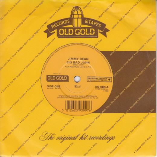 

7inch Record JIMMY DEAN - Big Bad John / Steel Men OG9399 Old Gold 1984 UK Folk Used