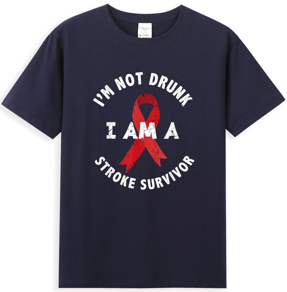 Im Not Drunk I Am A Stroke Survivor Funny Stroke Survivor Unisexs Tshirt S