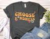 Wähle Freundlichkeit T-Shirt, Freundlichkeit Shirt, Lehrer Freundlichkeit Geschenk, Positives Tee, Smiley Gesicht Oberteil, Inspirierendes Shirt, Spirituelles Tee, Mama Shirt