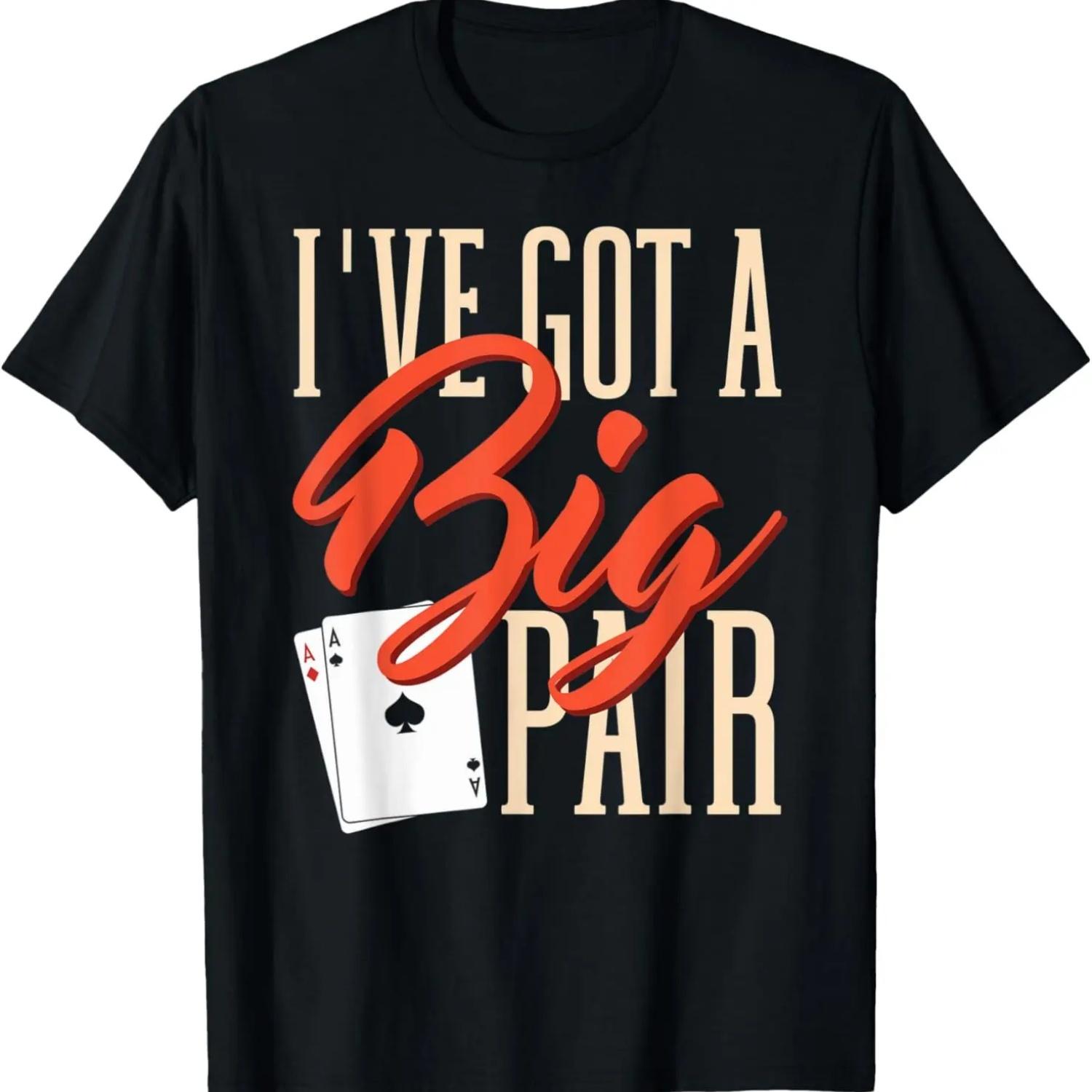 Смешная карта для игрока в Техасский Холдем У меня Большая Пара Покерная Футболка S чёрный