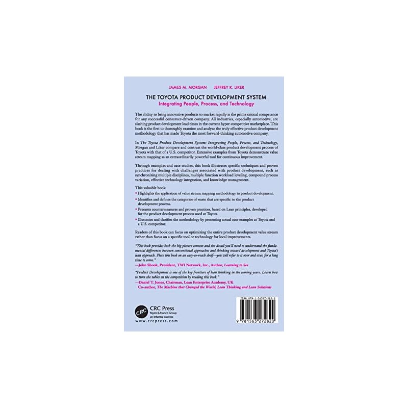 The Toyota Product Development System: Integrating People, Process And Technology